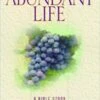 The Abundant Life -Bible Study