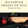 Distorted Images Of Self – Lifeguide Studies