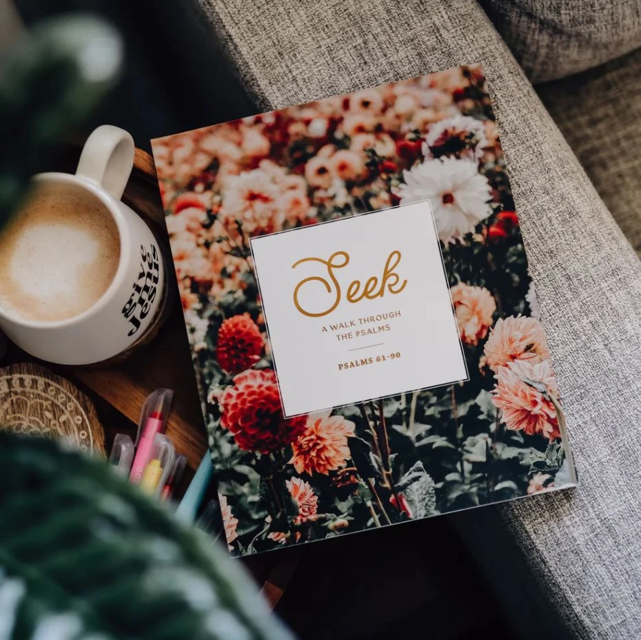 Seek: A Walk Through Psalms Psalms 61-90 1 Seek: A Walk Through Psalms Psalms 61-90