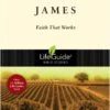James: Faith That Works -Lifeguide Bible Studies
