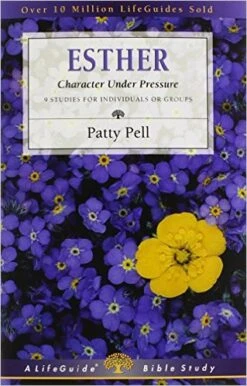 Esther: Character Under Pressure -Revised -Lifeguide Bible Studies