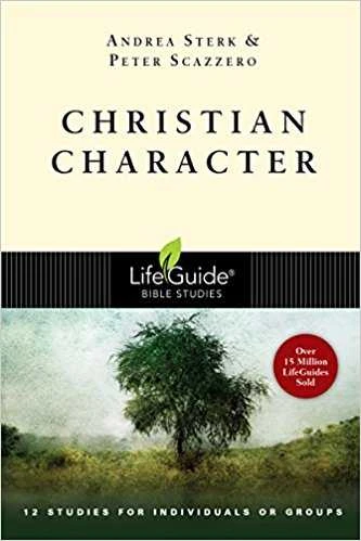 Christian Character; With 12 Studies -Lifeguide Bible Studies 1 Christian Character; With 12 Studies -Lifeguide Bible Studies