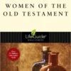 Women Of The Old Testament -Lifeguide Bible Study