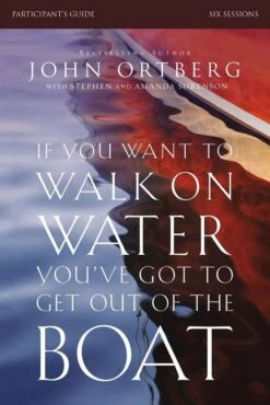 If You Want To Walk On Water Study Guide