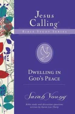 Dwelling In God’s Peace