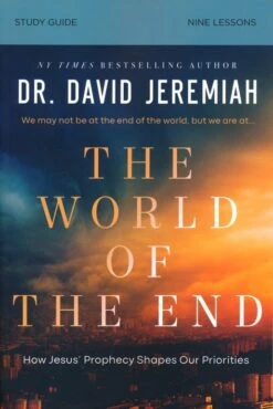 The World Of The End Bible Study Guide