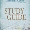Charting A Course Study Guide