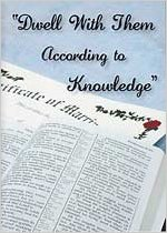 Dwell With Them According To Knowledge