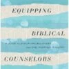 Equipping Biblical Counselors