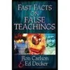 Fast Facts On False Teachings