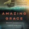 Amazing Grace – The Life Of John Newton