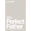Seeing God As A Perfect Father