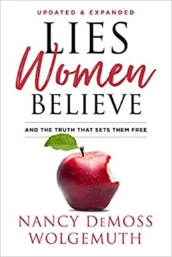 Lies Women Believe: And The Truth That Sets Them Free HC