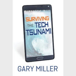 Surviving The Tech Tsunami