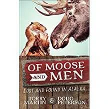 Of Moose And Men: Lost And Found In Alaska