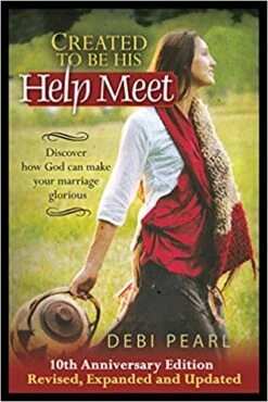 Created To Be His Help Meet 10th Anniversary Edition-Revised, Expanded