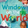 Window On The World: An Operation World Prayer Resource -Revised