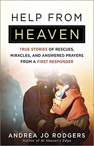Help From Heaven: True Stories Of Rescues, Miracles, Book #3 1 Help From Heaven: True Stories Of Rescues, Miracles, Book #3
