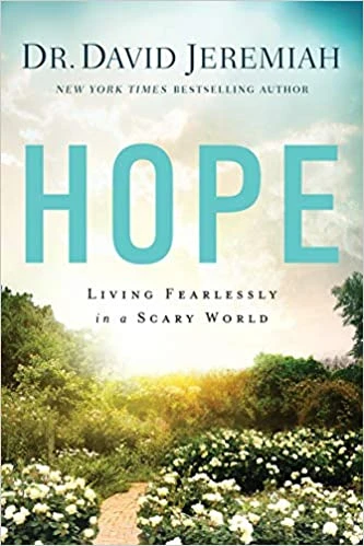 Hope: Living Fearlessly In A Scary World 1 Hope: Living Fearlessly In A Scary World