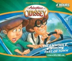 Meanwhile, In Another Part Of Town – Adventures In Odyssey #14