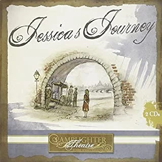 Jessica’s Journey Dramatic Audio 2 CD’s 1 Jessica’s Journey Dramatic Audio 2 CD’s