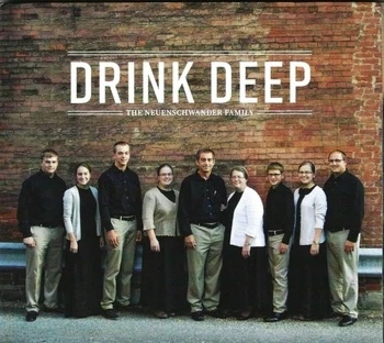 Drink Deep- 2020 Neuenschwander Family