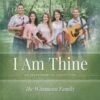 I Am Thine -CD -Wissman Family