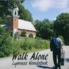 Walk Alone Cd -2018 -Lyoness Woodstock -DISCONTINUED