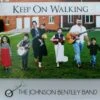 Keep On Walking Cd 2019 -Johnson Bentley Band