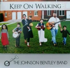 Keep On Walking Cd 2019 -Johnson Bentley Band