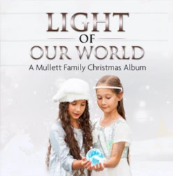 Light Of Our World CD 2019 – Mullet Family