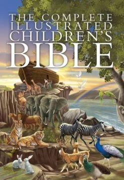 Complete Illustrated Children’s Bible